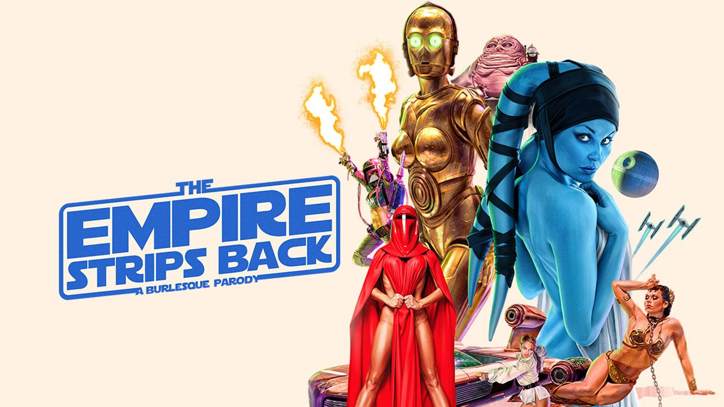 The Empire Strips Back - A Burlesque Parody - The Royal Theatre, Toronto